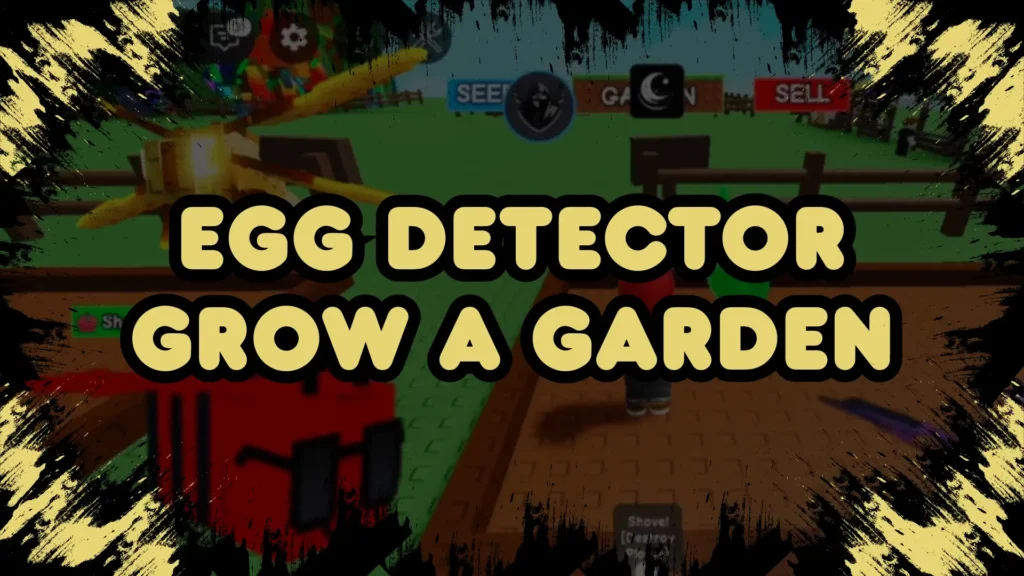 Egg Detector Script Grow a garden